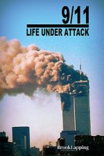 Watch 9/11: Life Under Attack Megashare