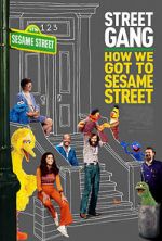 Watch Street Gang: How We Got to Sesame Street Megashare