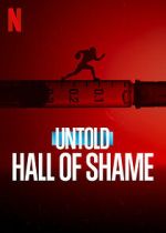 Watch Untold: Hall of Shame Megashare