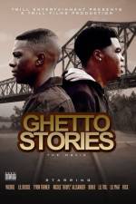 Watch Ghetto Stories Megashare