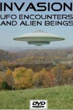 Watch Invasion UFO Encounters and Alien Beings Megashare