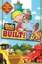 Watch Bob The Builder: Built For Fun Megashare