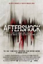Watch Aftershock Megashare