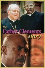 Watch The Father Clements Story Megashare