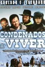 Watch Condenados a vivir Megashare