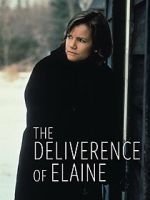 Watch The Deliverance of Elaine Megashare