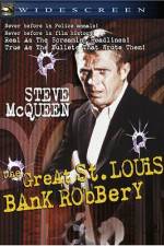 Watch The St Louis Bank Robbery Megashare