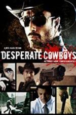 Watch Desperate Cowboys Megashare