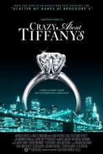 Watch Crazy About Tiffany's Megashare