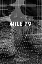 Watch Mile 19 Megashare
