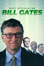 Watch Tech Billionaires: Bill Gates Megashare