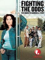 Watch Fighting the Odds: The Marilyn Gambrell Story Megashare