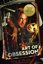 Watch Art of Obsession Megashare