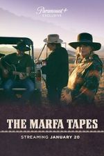 Watch The Marfa Tapes Megashare