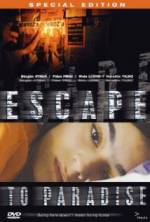 Watch Escape to Paradise Megashare