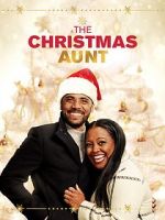 Watch The Christmas Aunt Megashare