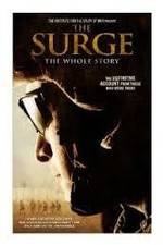 Watch The Surge The Whole Story Megashare