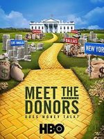 Watch Meet the Donors: Does Money Talk? Megashare