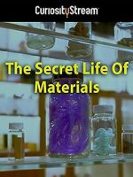 Watch The Secret Life of Materials Megashare