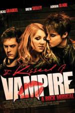 Watch I Kissed a Vampire Megashare