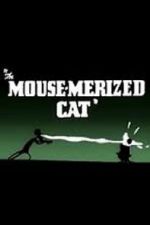 Watch The Mouse-Merized Cat Megashare