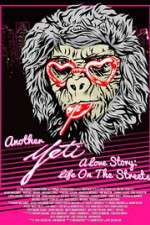 Watch Another Yeti a Love Story: Life on the Streets Megashare