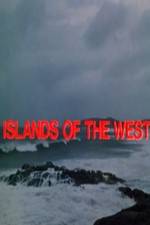 Watch Islands of the West Megashare