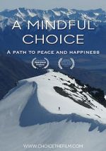 Watch A Mindful Choice Megashare