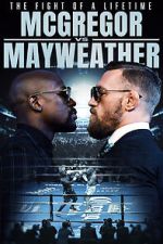 Watch The Fight of a Lifetime: McGregor vs Mayweather Megashare