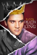 Watch Elvis: Death of the King Zmovies