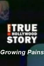 Watch E True Hollywood Story -  Growing Pains Megashare