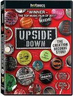 Watch Upside Down: The Creation Records Story Online Megashare