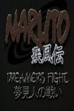 Watch Naruto Shippuden Dreamers Fight - Part One Megashare