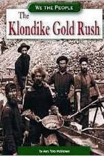 Watch The Klondike Gold Rush Megashare