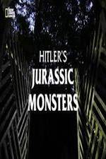 Watch Hitler's Jurassic Monsters Megashare