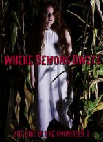 Watch Where Demons Dwell: The Girl in the Cornfield 2 Megashare