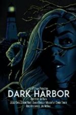 Watch Dark Harbor Megashare