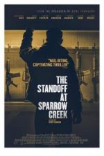 Watch The Standoff at Sparrow Creek Megashare