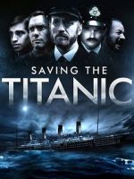 Watch Saving the Titanic Megashare