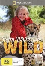 Watch Betty White Goes Wild Megashare