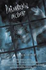 Watch Paranormal Incident Megashare