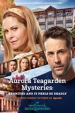 Watch Aurora Teagarden Mysteries: Reunited and it Feels So Deadly Megashare
