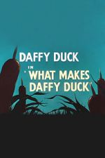 Watch What Makes Daffy Duck (Short 1948) Megashare