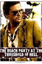Watch The Beach Party at the Threshold of Hell Megashare