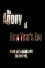 Watch The Agony of New Years Eve Megashare