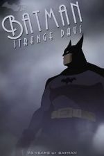 Watch Batman: Strange Days (TV Short 2014) Megashare