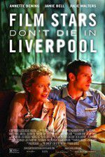 Watch Film Stars Don\'t Die in Liverpool Megashare