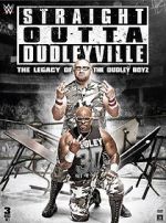 Watch Straight Outta Dudleyville: The Legacy of the Dudley Boyz Megashare