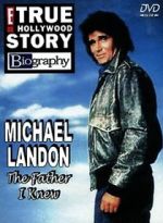 Watch Michael Landon, the Father I Knew Megashare