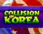 Watch Collision in Korea Megashare
